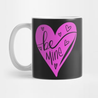 Valentines Day Love: Romantic Be Mine Heart Mug